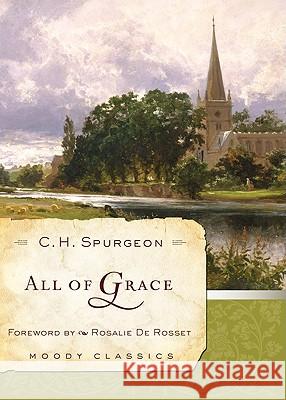 All of Grace Charles Spurgeon 9780802454522 Moody Publishers - książka