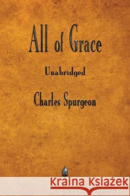 All of Grace Charles Spurgeon 9781603867801 Merchant Books - książka