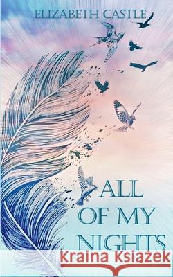 All Of My Nights Elizabeth Castle 9781967731114 In the Air Publishing - książka