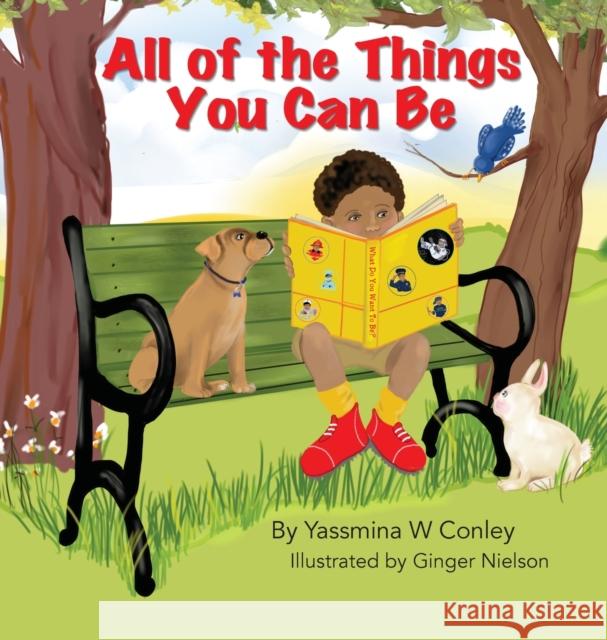 All of the Things You Can Be Conley Yassmina Conley 9781637602706 Yassmina - książka