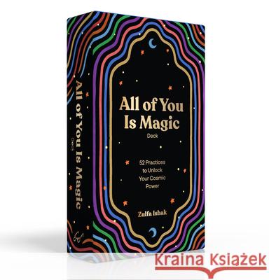 All of You Is Magic Deck: 52 Practices to Unlock Your Cosmic Power Zulfa Ishak 9781797226361 Chronicle Books - książka