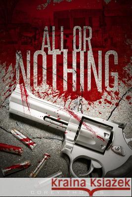 All or Nothing Corey Thomas 9780692833612 Bestread Productionsllc - książka