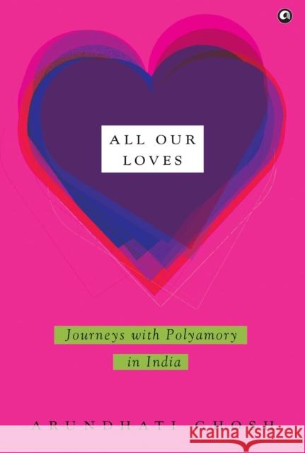 All Our Loves Arundhati 9789365234466 Unknown - książka