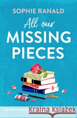 All Our Missing Pieces Sophie Ranald 9781805089773 Storm Publishing Ltd - książka