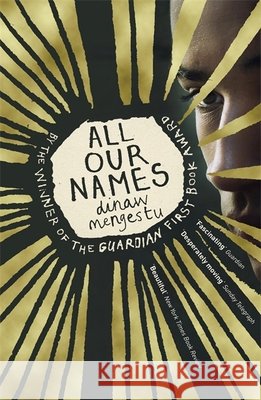 All Our Names Dinaw Mengestu 9781444793758 Hodder & Stoughton - książka