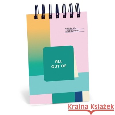 All Out of Handy Lil' Standup Pad Knock Knock 9781683496212 Knock Knock - książka