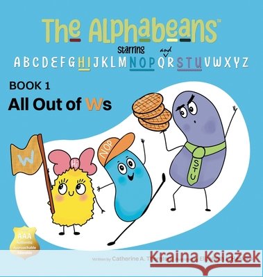 All Out of Ws Thornton, Catherine A., Haskins, Elizabeth L. 9798950705144 Madcap Mishaps of Mister Mustache - książka