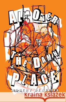 All Over The Damn Place Hobin Brown, Jasmine 9781518737497 Createspace Independent Publishing Platform - książka