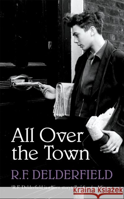 All Over the Town R. F. Delderfield 9781444762495  - książka
