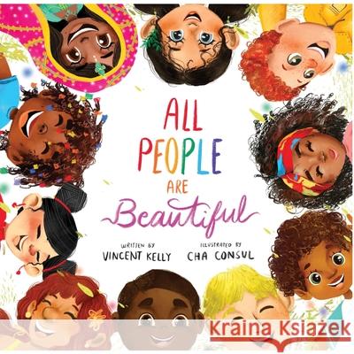 All People Are Beautiful Vincent Kelly Cha Consul 9781735950419 Greater You Books - książka