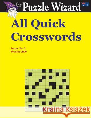 All Quick Crosswords No. 2 The Puzzle Wizard 9781496060563 Createspace - książka