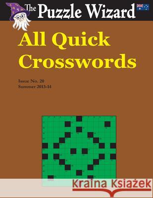All Quick Crosswords No. 20 The Puzzle Wizard 9781496060600 Createspace - książka