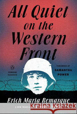 All Quiet on the Western Front Erich Maria Remarque, Maria Tatar, Samantha Power 9780143138761 Penguin Putnam Inc - książka