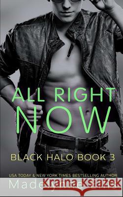 All Right Now Madelynne Ellis 9781975943806 Createspace Independent Publishing Platform - książka