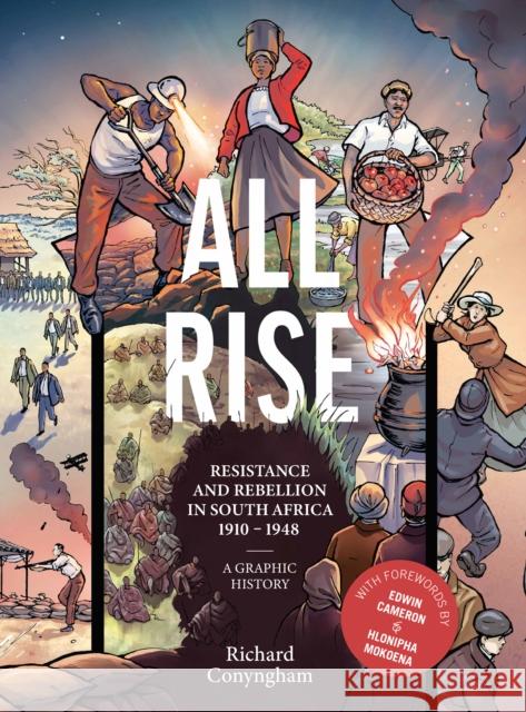 All Rise: Resistance and Rebellion in South Africa Conyngham, Richard 9781946395634 Catalyst Press - książka