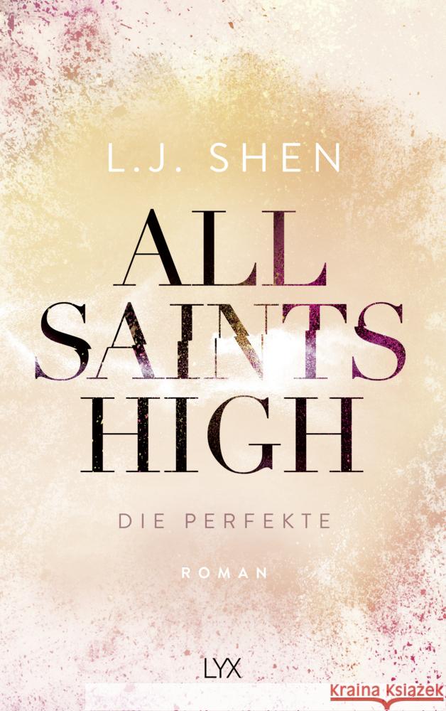 All Saints High - Die Perfekte Shen, L. J. 9783736323438 LYX - książka