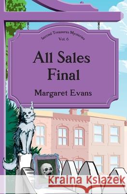 All Sales Final Duncan Reid Margaret Evans 9780978907679 Moonlight Mystery Press - książka