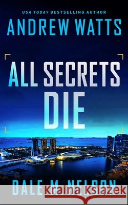 All Secrets Die Andrew Watts Dale M. Nelson 9781648755798 Severn River Publishing - książka