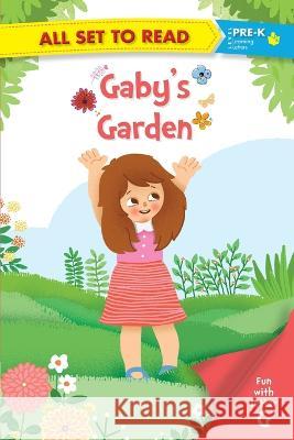 All Set to Read Fun with Latter G Gaby's Garden  9789352760251 OM Books International - książka