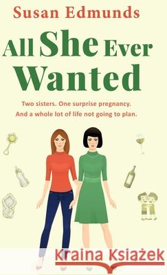 All She Ever Wanted Susan Edmunds 9784824135384 Next Chapter - książka