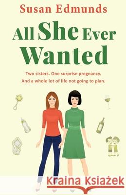 All She Ever Wanted Susan Edmunds 9784824135407 Next Chapter - książka