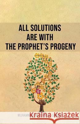 All Solutions Are With The Prophet's Progeny Muhammad Al-Tijani 9789644389825 Al-Burāq - książka