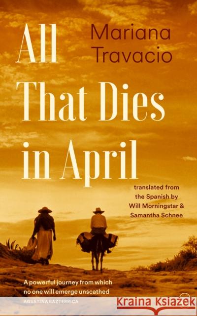 All That Dies in April Travacio, Mariana 9781642861570 World Editions - książka