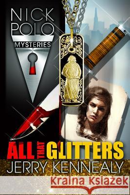 All That Glitters Jerry Kennealy 9781612328959 Speaking Volumes LLC - książka