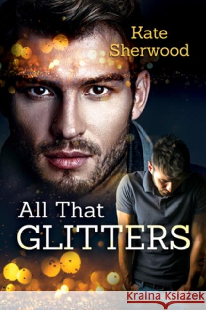 All That Glitters Kate Sherwood 9781640805262 Dreamspinner Press - książka