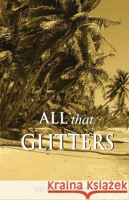 All That Glitters  9789766373900 Ian Randle Publishers,Jamaica - książka