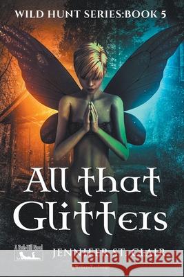All That Glitters Jennifer St Clair 9798201294182 Writers Exchange E-Publishing - książka