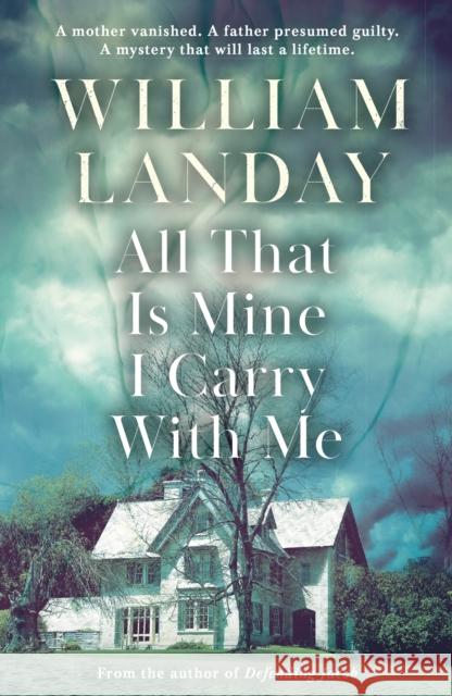 All That is Mine I Carry With Me William Landay 9781409121077 Orion Publishing Co - książka