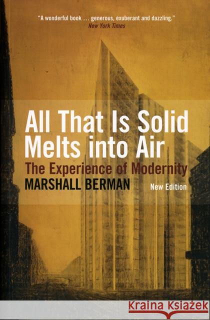 All That Is Solid Melts Into Air: The Experience of Modernity Marshall Berman 9781844676446 Verso Books - książka