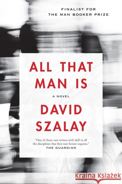 All That Man Is Szalay, David 9781555977900 Graywolf Press - książka