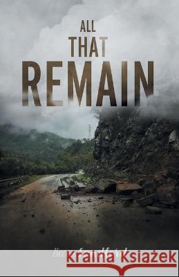 All That Remain Becca Sandford 9781039165168 FriesenPress - książka