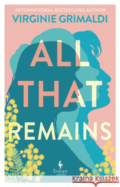 All That Remains Virginie Grimaldi 9781787705630 Europa Editions (UK) Ltd - książka