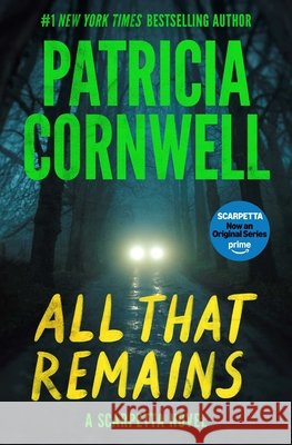 All That Remains: A Scarpetta Novel Patricia Cornwell 9781668270967 Scribner - książka