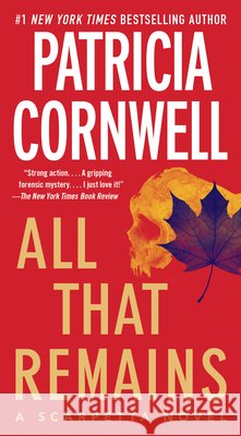 All That Remains: Scarpetta 3 Patricia D. Cornwell 9781439149898 Pocket Star Books - książka