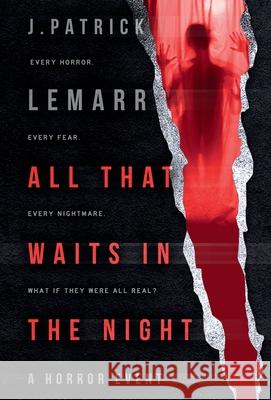 All That Waits in the Night J. Patrick Lemarr 9781958476987 Write Crowd Publishing - książka