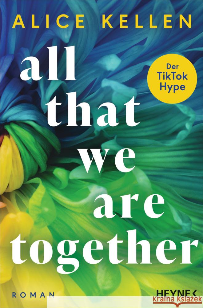 All That We Are Together (2) Kellen, Alice 9783453429512 Heyne - książka