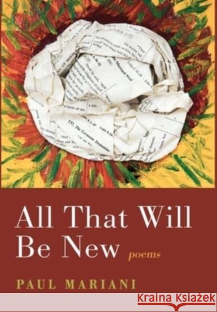 All That Will Be New Paul Mariani   9781639821129 Slant Books - książka