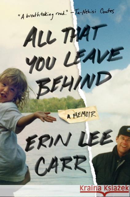 All That You Leave Behind: A Memoir Erin Lee Carr 9780399178993 Ballantine Books - książka