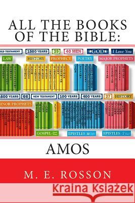 All the Books of the Bible: Amos M. E. Rosson 9781468089943 Createspace - książka