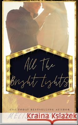 All the Bright Lights Melissa Toppen 9798432750327 Independently Published - książka