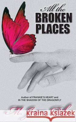 All the Broken Places M. Jean Pike 9781934912874 Black Lyon Publishing - książka