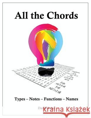 All the Chords: Types - Notes - Functions - Names David Price   9798386118778 Independently Published - książka