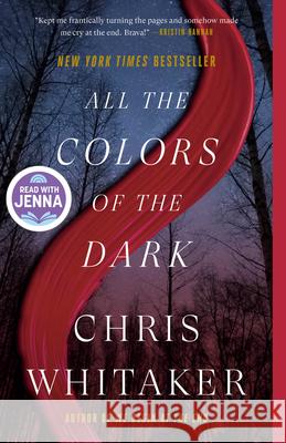 All the Colors of the Dark: A Read with Jenna Pick Chris Whitaker 9780593798898 Crown Publishing Group (NY) - książka