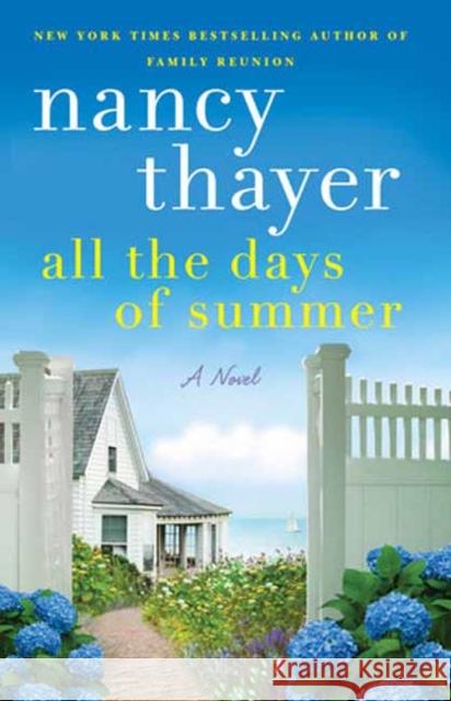 All the Days of Summer: A Novel Nancy Thayer 9780593358474 Random House USA Inc - książka