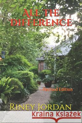 All the Difference -- Revised Riney Jordan 9780971206908 Jordan Publishing (GB) - książka