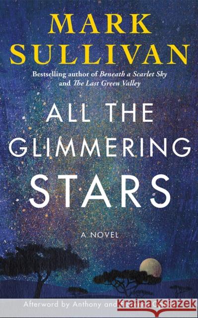 All the Glimmering Stars: A Novel Mark Sullivan 9781542038126 Amazon Publishing - książka